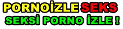 Porno izle – Sikiş seyret